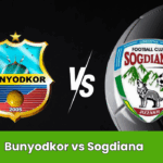 Bunyodkor vs Sogdiana Jizzakh