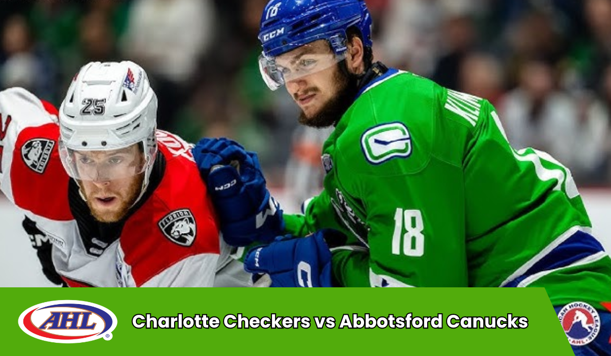Charlotte Checkers vs Abbotsford Canucks