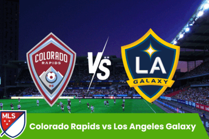 Colorado Rapids vs Los Angeles Galaxy