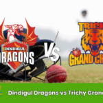 Dindigul Dragons vs Trichy Grand Cholas