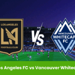Los Angeles FC vs Vancouver Whitecaps