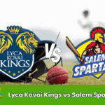 Lyca Kovai Kings vs Salem Spartans