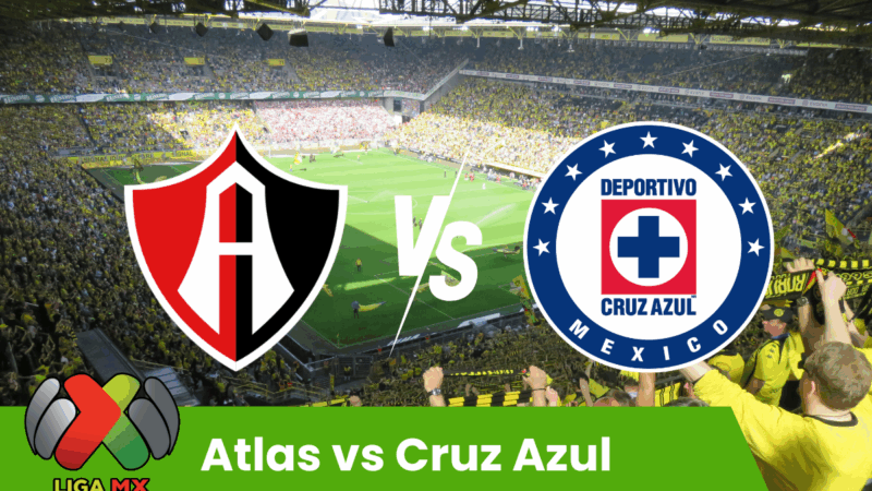 Pronostico Atlas vs Cruz Azul | Liga MX Apertura | 19 Luglio 2025