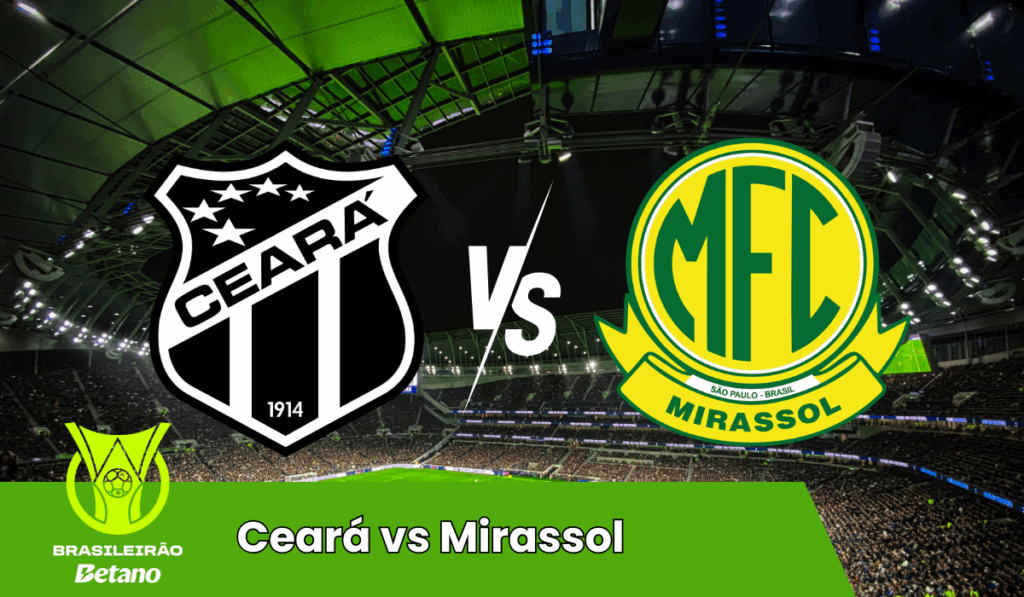Ceará vs Mirassol