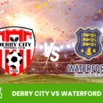 Derry City vs Waterford