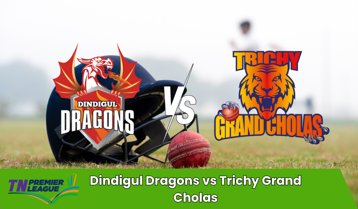 Dindigul Dragons vs Trichy Grand Cholas