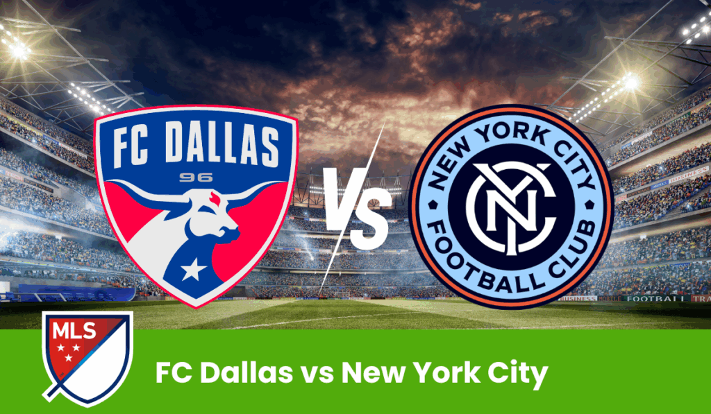 FC Dallas vs New York City FC