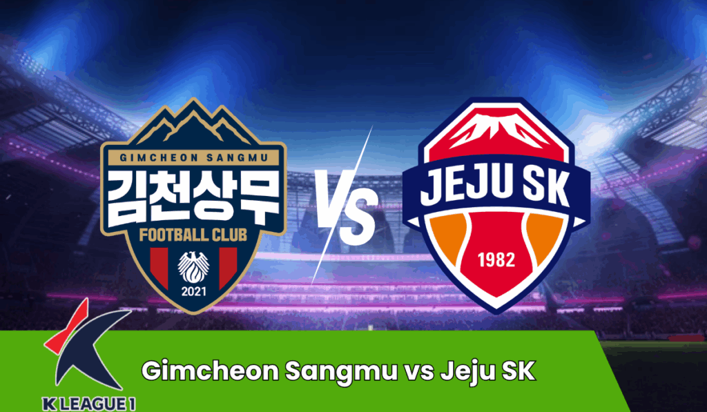 Gimcheon Sangmu vs Jeju SK FC