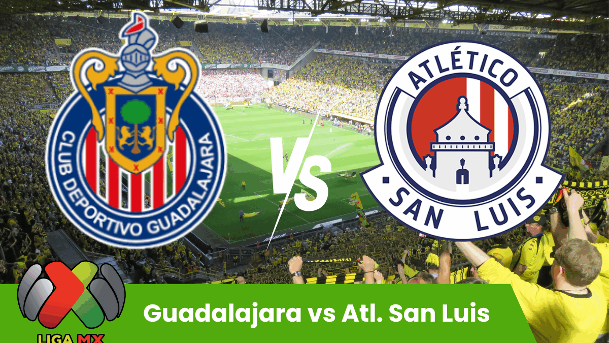 Pronostico Liga MX Apertura: Guadalajara vs Atl. San Luis – 26 Luglio 2025