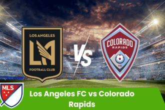 Los Angeles FC vs Colorado Rapids