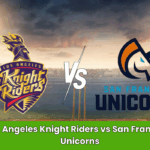 Los Angeles Knight Riders vs San Francisco Unicorns