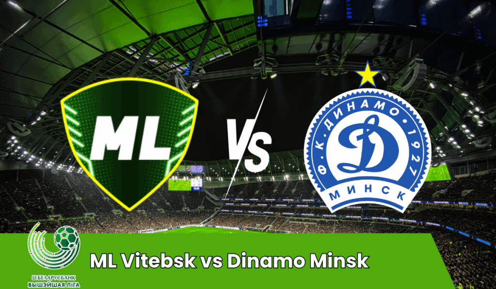 ML Vitebsk vs Dinamo Minsk