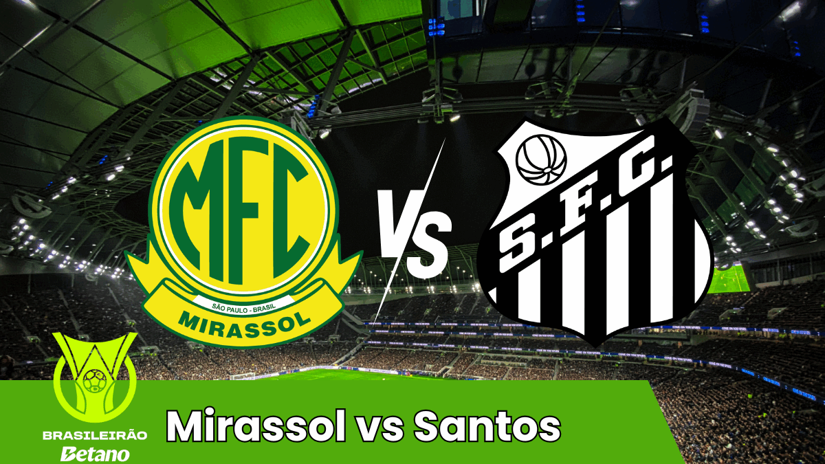 Mirassol vs Santos