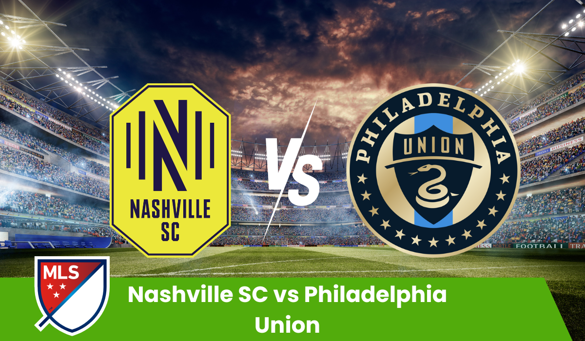 Nashville SC vs Philadelphia Union