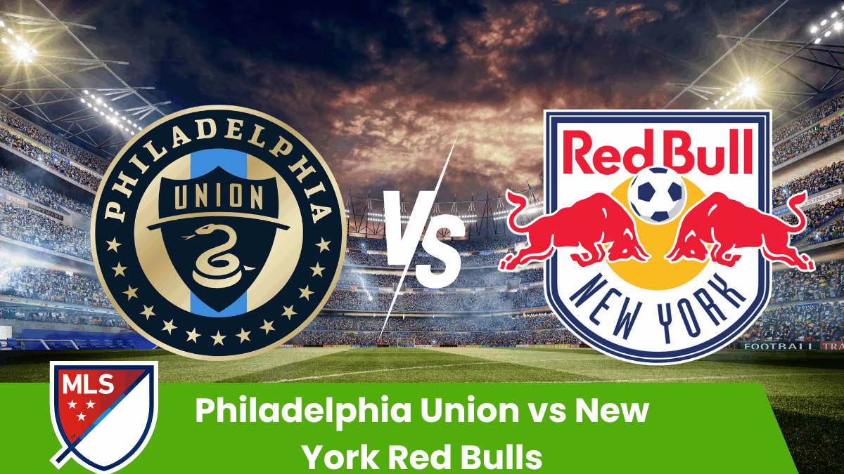 Philadelphia Union vs New York Red Bulls