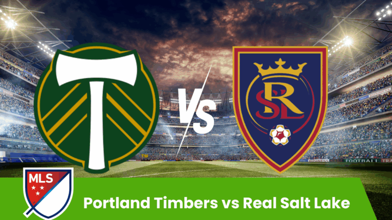 Portland Timbers vs Real Salt Lake