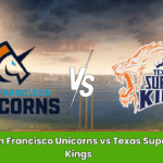 San Francisco Unicorns vs Texas Super Kings