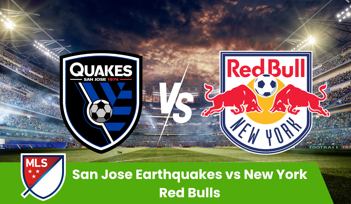 an Jose Earthquakes vs New York Red Bulls