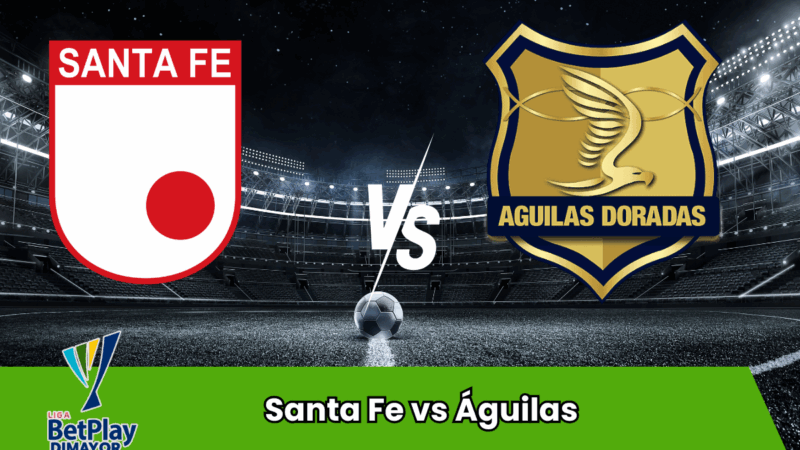 Pronostico Santa Fe vs Águilas | Primera A Clausura Colombia – 22 Luglio 2025
