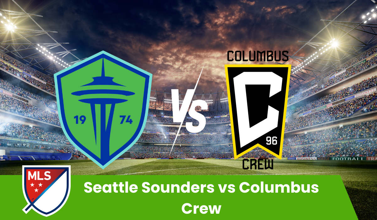 Seattle Sounders vs Columbus Crew