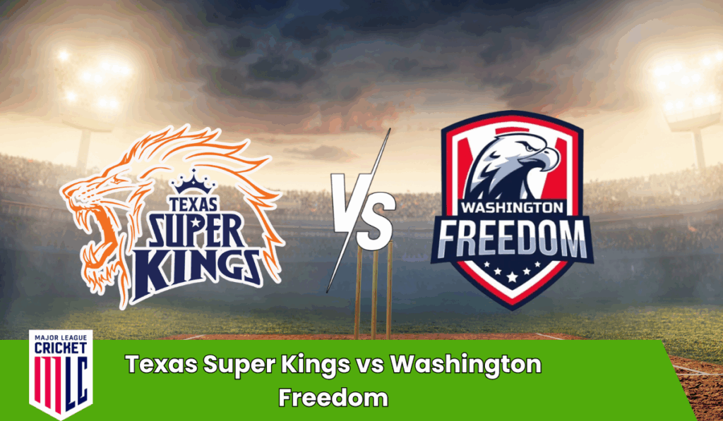 Texas Super Kings vs Washington Freedom