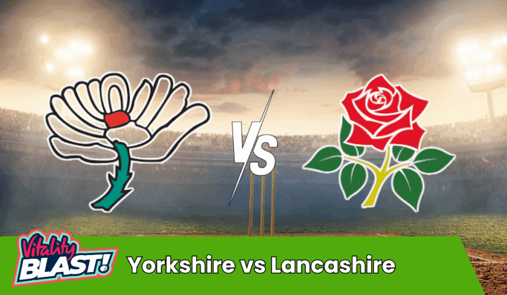 Yorkshire vs Lancashire