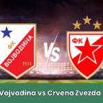 Vojvodina Novi Sad vs. Estrella Roja
