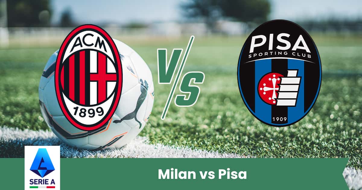 Pronostico Serie A: Milan favorito contro il Pisa, con analisi statistica e previsione numerica del match del 24 ottobre 2025.