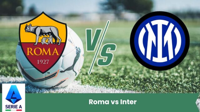 Pronostico Roma vs Inter Serie A 2025 – Analisi, statistiche e risultato esatto previsto