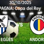 Grafica del match Valle Egüés vs Andorra nella Copa del Rey 2025 con loghi centrati su uno sfondo di campo da calcio.