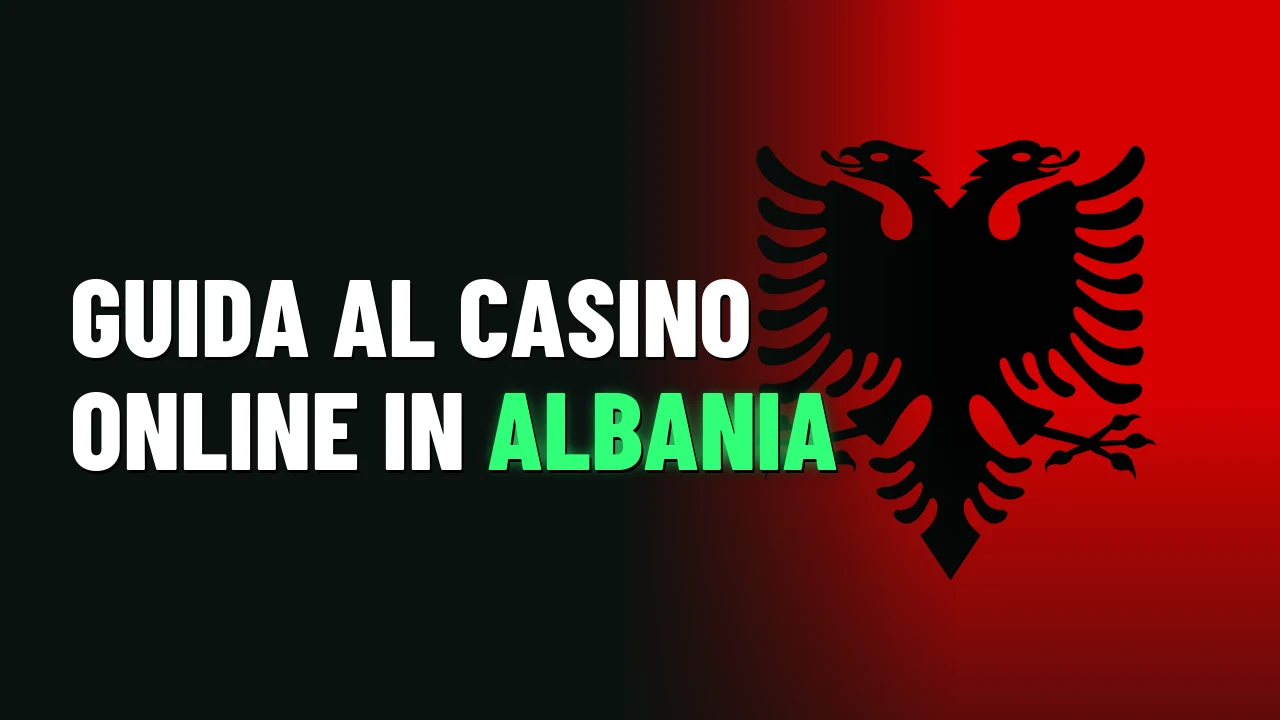 Guida al casino online in Albania