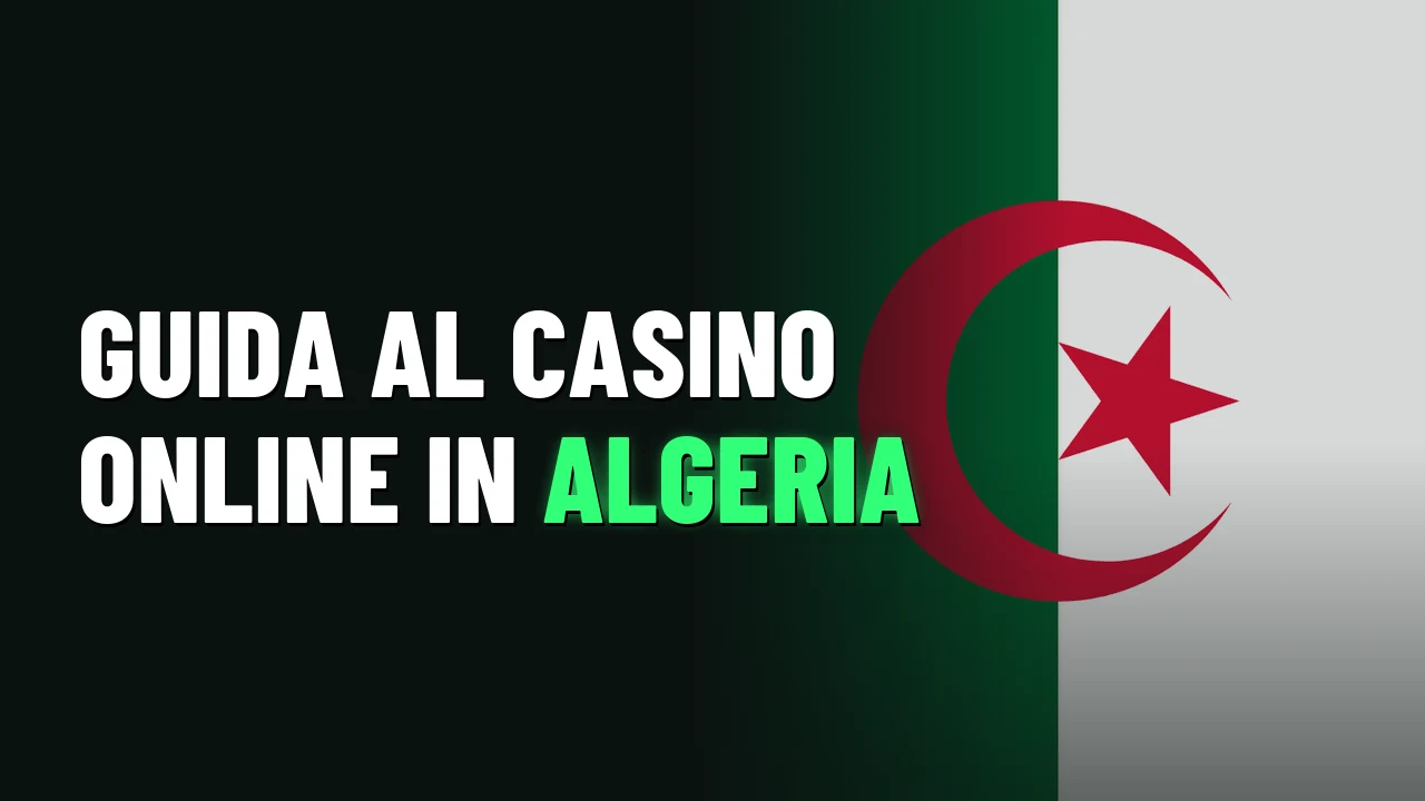 Guida al casino online in Algeria
