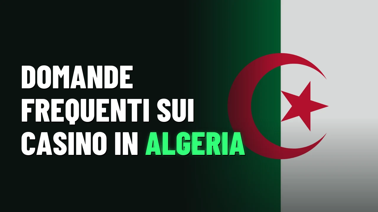 Domande frequenti sui casino in Algeria