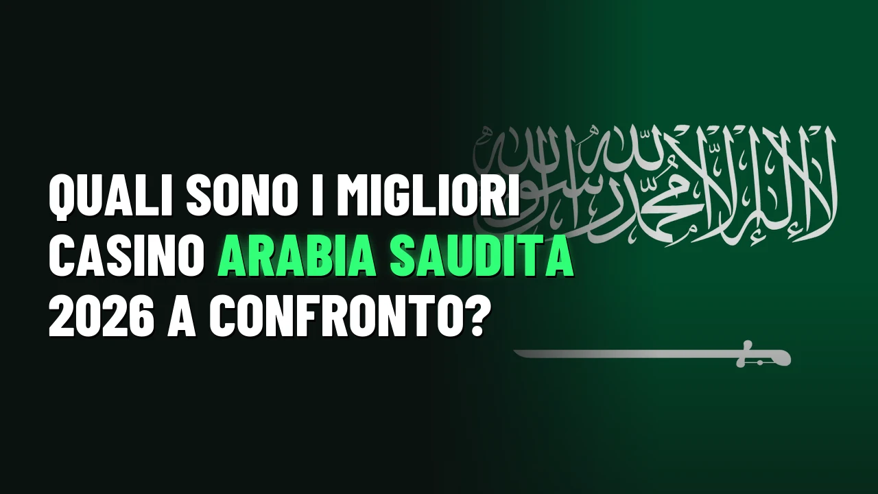Migliori Casino Arabia Saudita 2026 1 Quali sono i migliori casino Arabia Saudita 2026 a confronto?