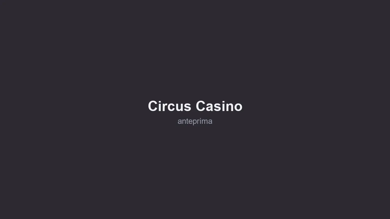 Migliori Casino Belgio 2026 11 Schermata 1 di Circus Casino