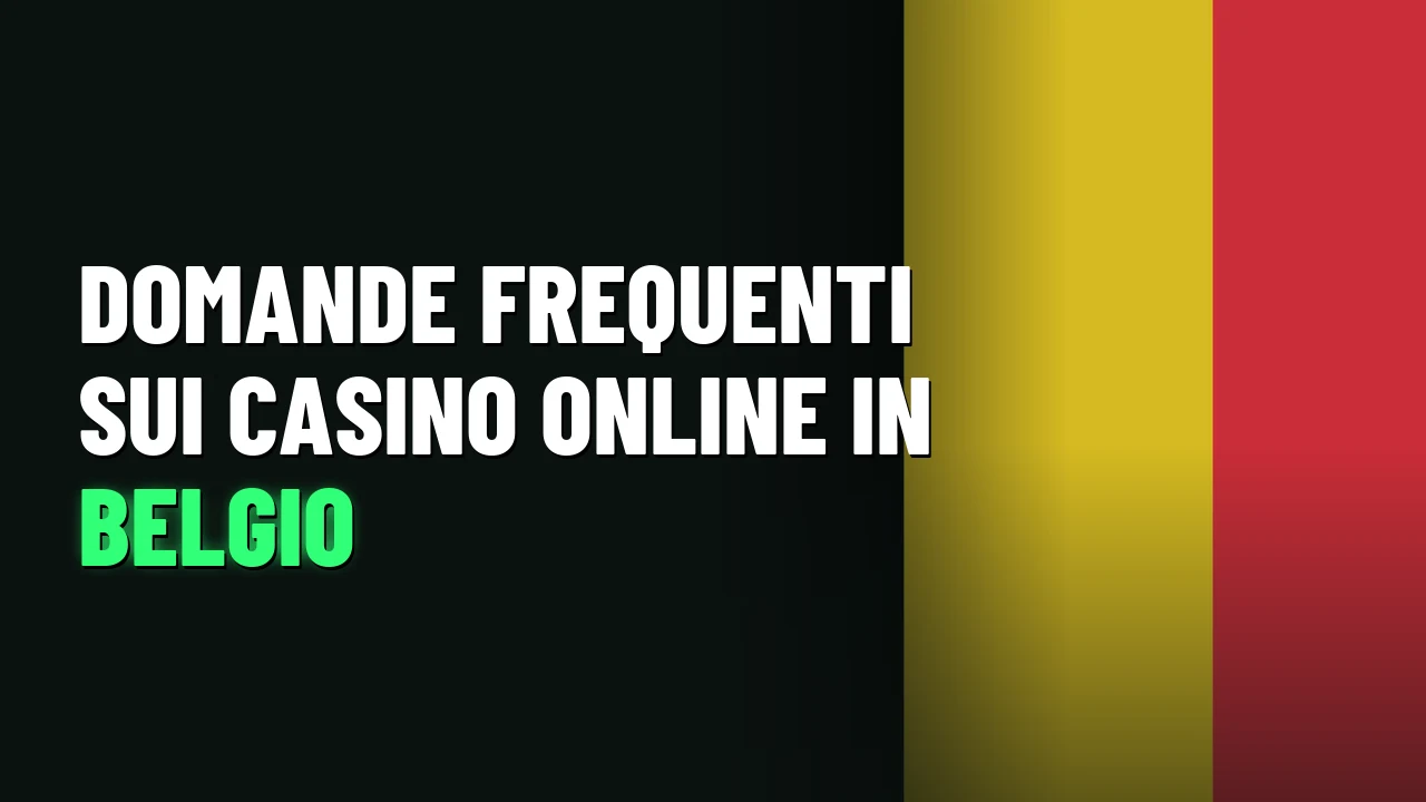 Migliori Casino Belgio 2026 37 Domande frequenti sui casino online in Belgio