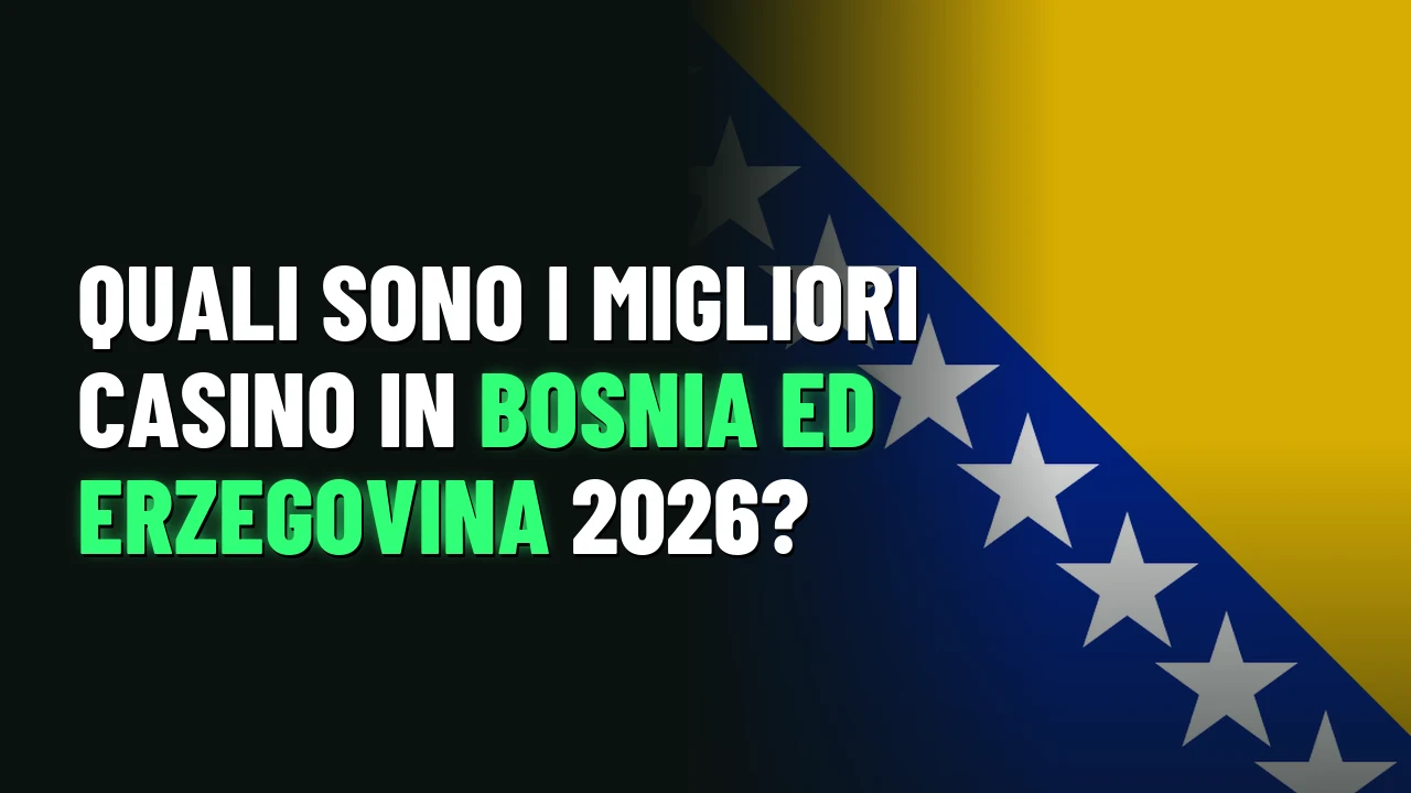 Quali sono i migliori casino in Bosnia ed Erzegovina 2026?