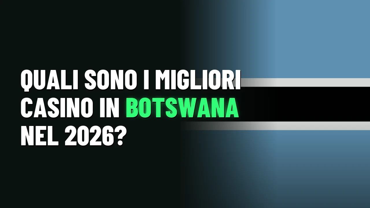 Quali sono i migliori casino in Botswana nel 2026?