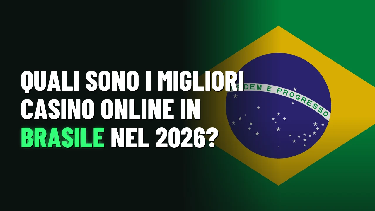 Quali sono i migliori casino online in Brasile nel 2026?