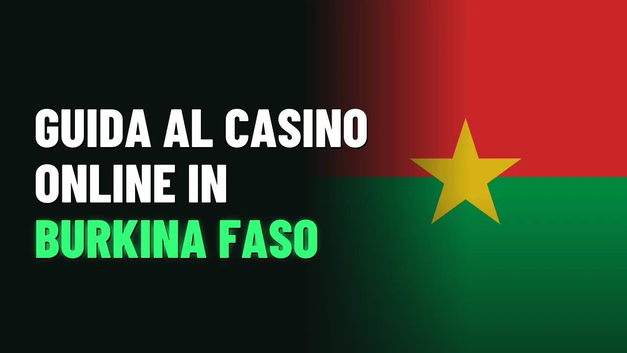 Guida al casino online in Burkina Faso