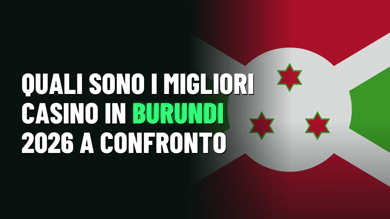 Quali sono i migliori casino in Burundi 2026 a confronto