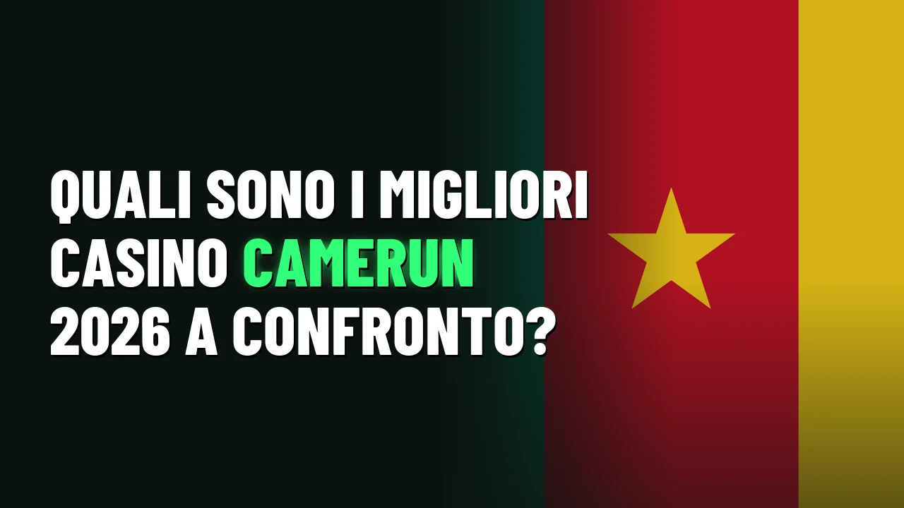 Quali sono i migliori casino Camerun 2026 a confronto?