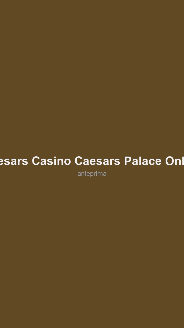 Migliori Casino Canada 2026 12 Schermata 2 di Caesars Casino (Caesars Palace Online)