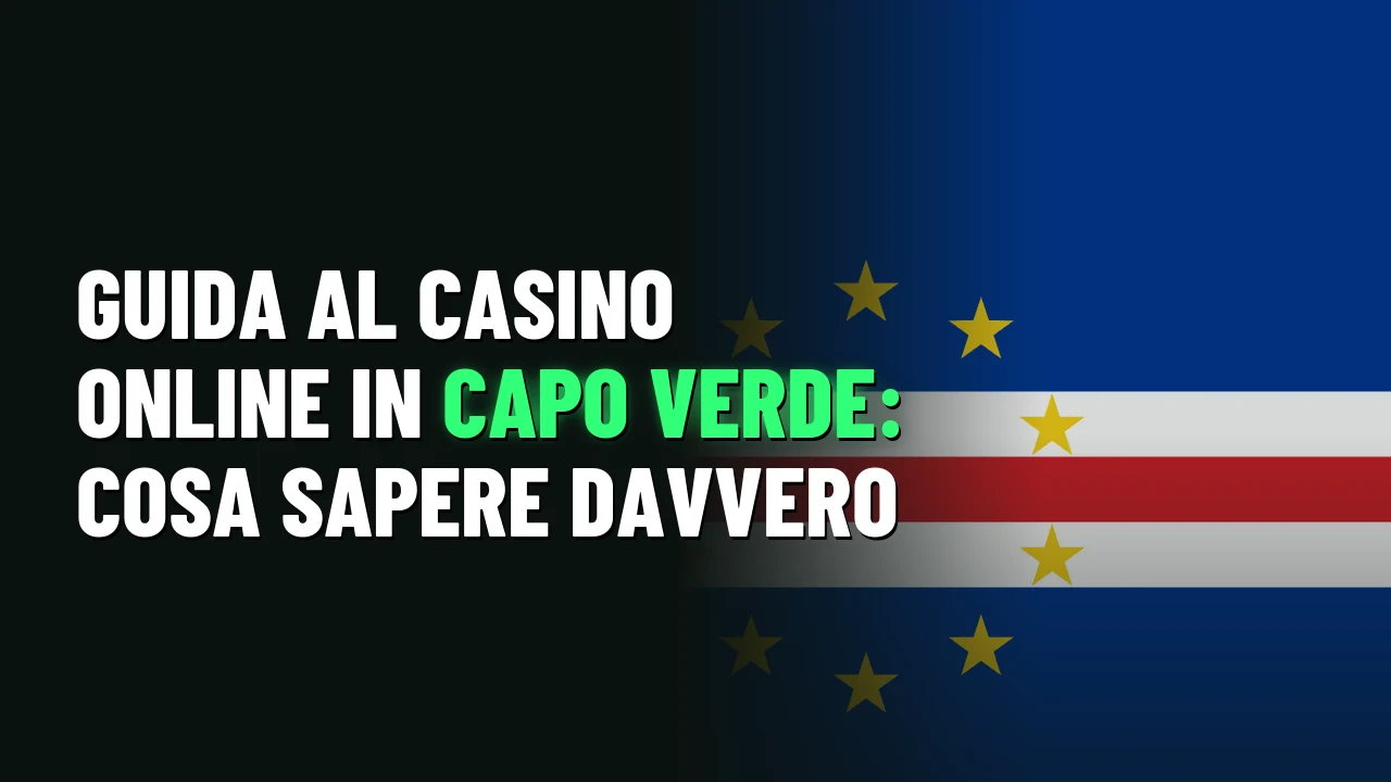 Guida al casino online in Capo Verde: cosa sapere davvero