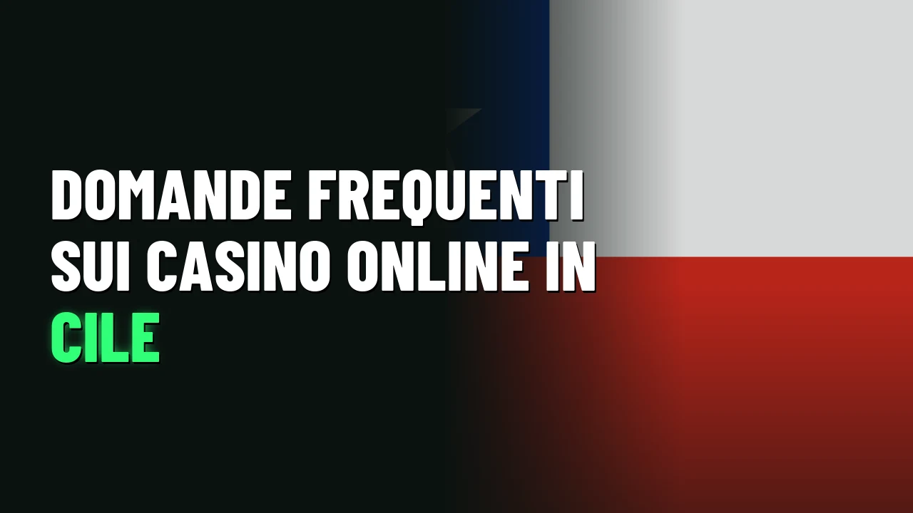 Domande frequenti sui casino online in Cile