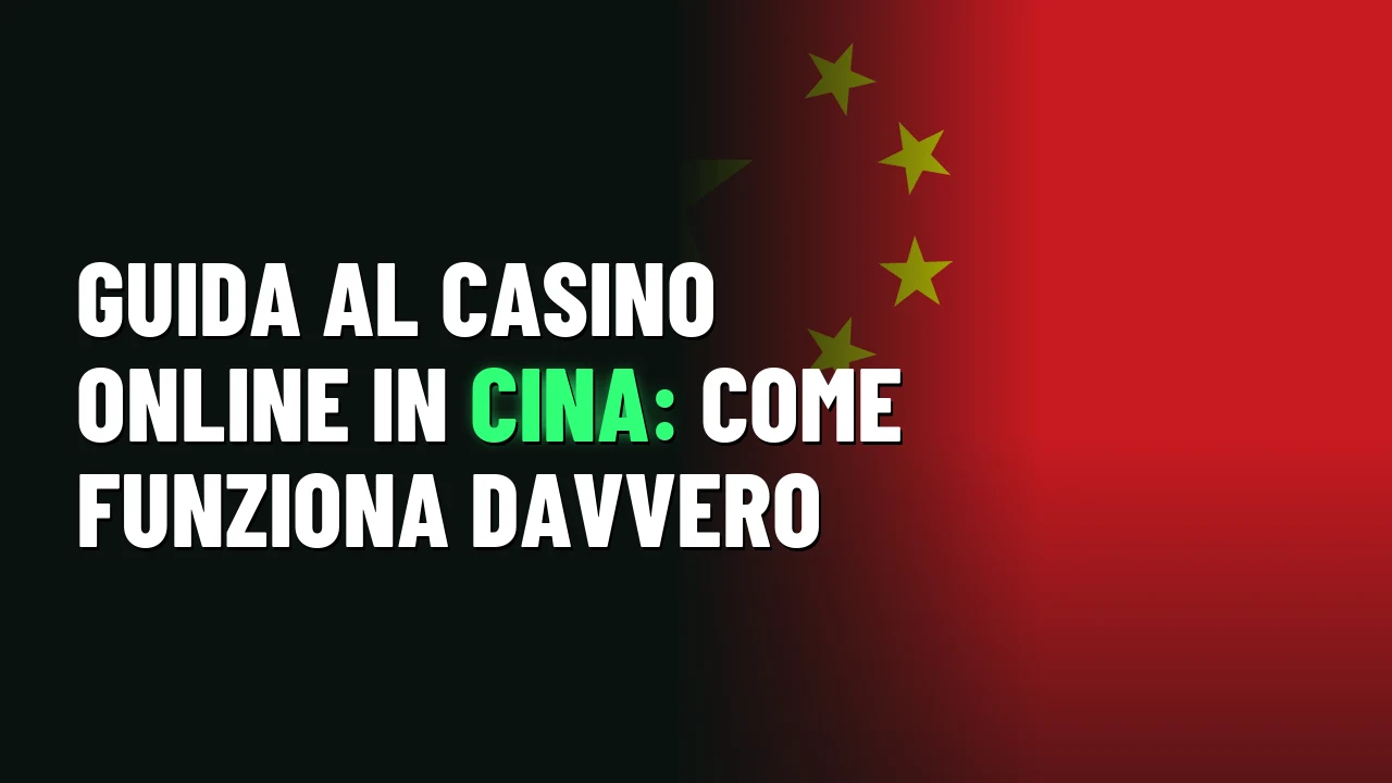 Guida al casino online in Cina: come funziona davvero