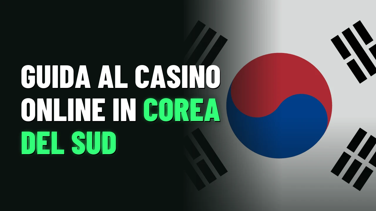 Guida al casino online in Corea del Sud