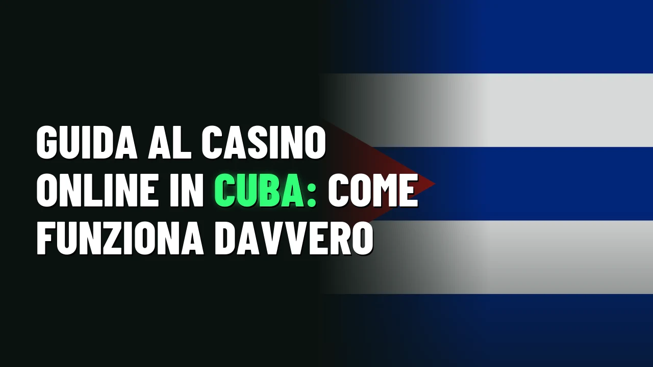 Guida al casino online in Cuba: come funziona davvero