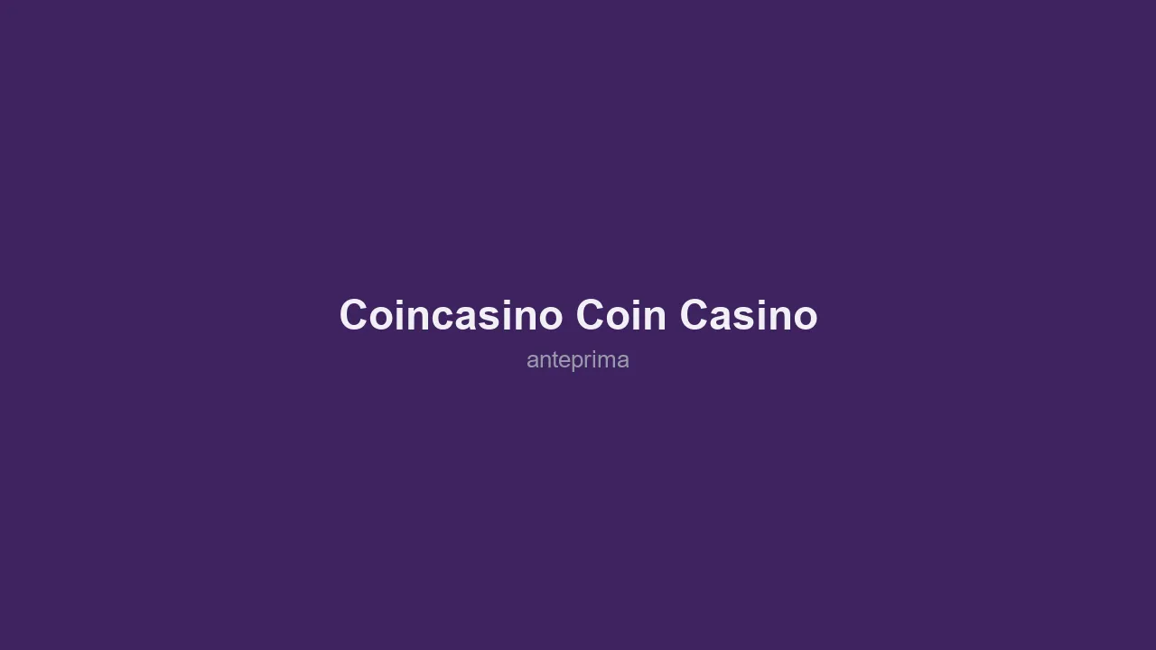 Schermata di CoinCasino / Coin Casino