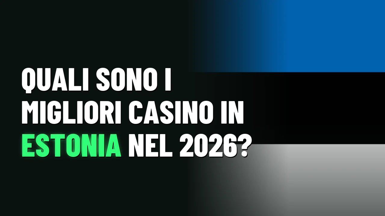 Quali sono i migliori casino in Estonia nel 2026?
